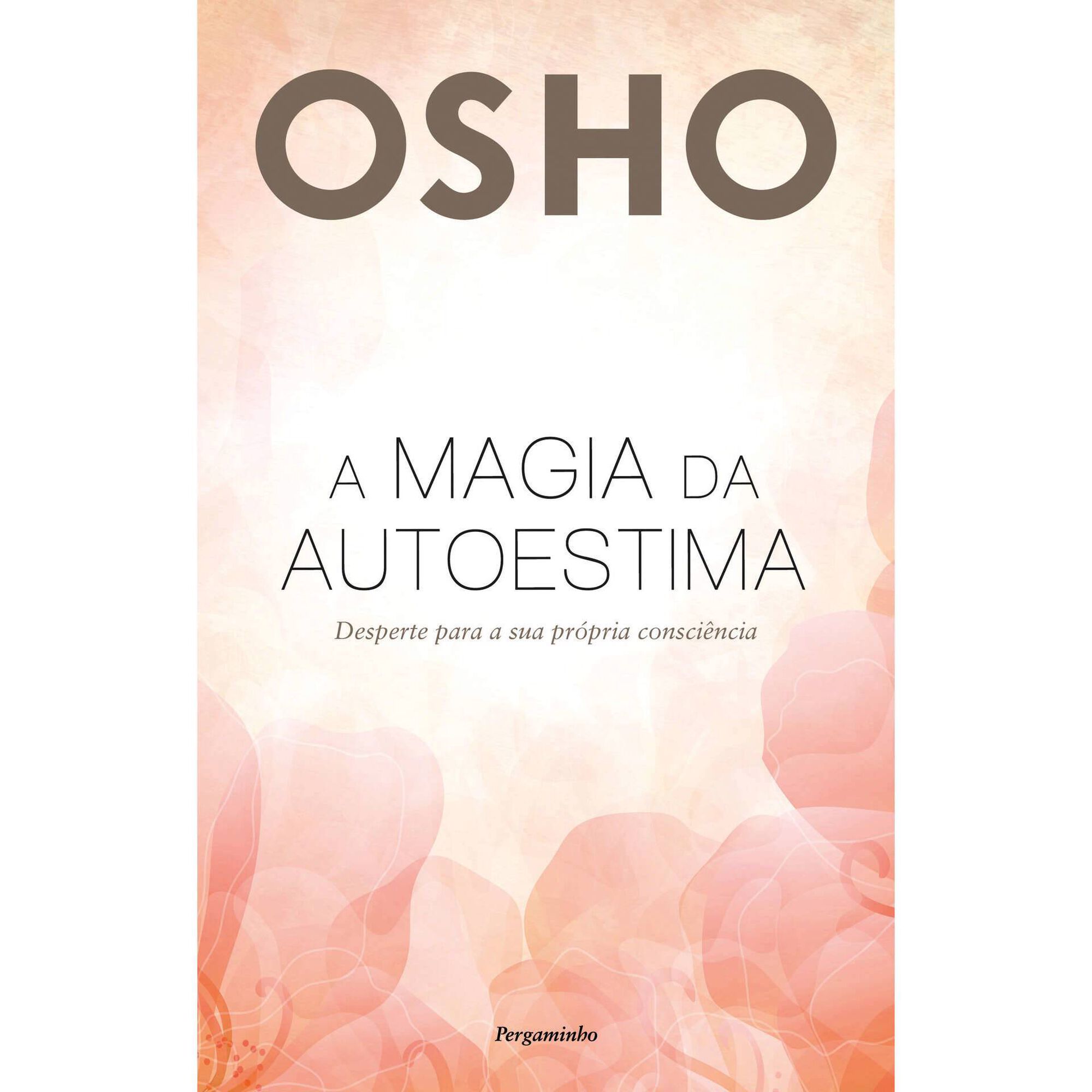 A Magia da Autoestima