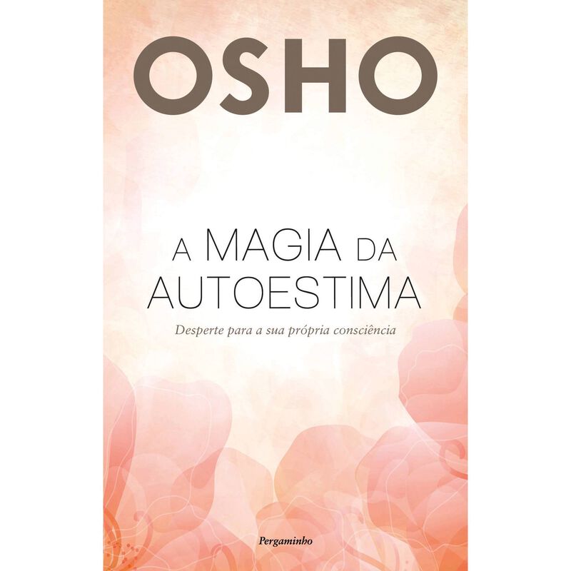 A Magia da Autoestima de Osho