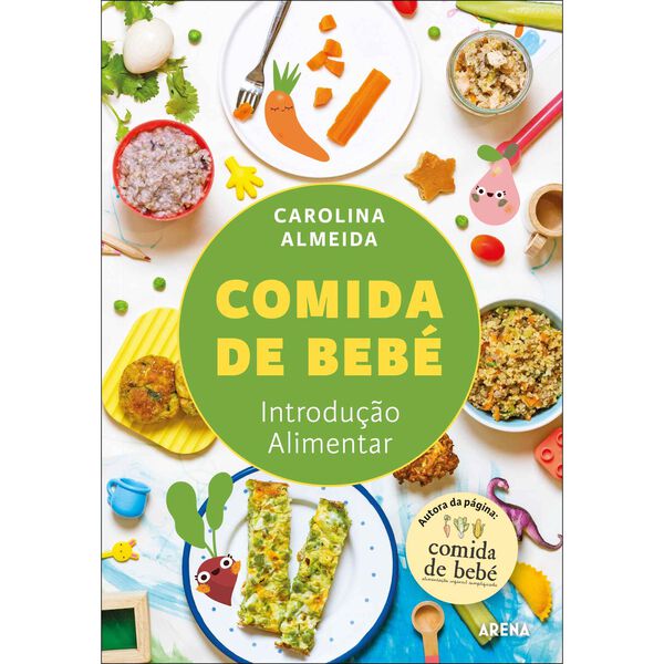 Comida de Bebé - Introdução Alimentar de Carolina Almeida