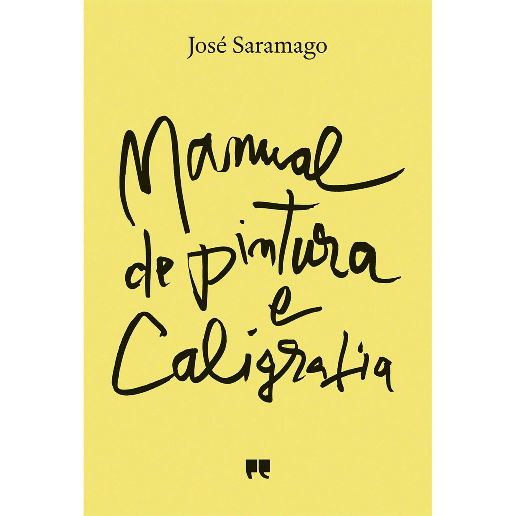Manual de Pintura e Caligrafia de Jos&eacute; Saramago