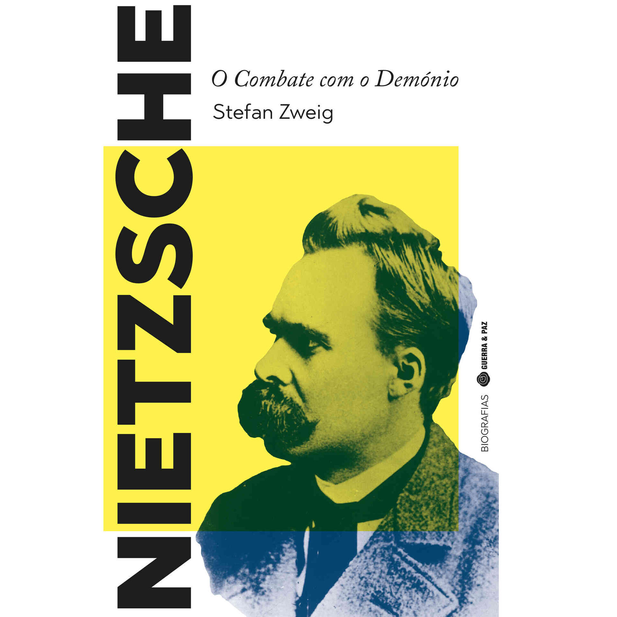 Nietzsche - O Combate com o Dem&oacute;nio de Stefan Zweig