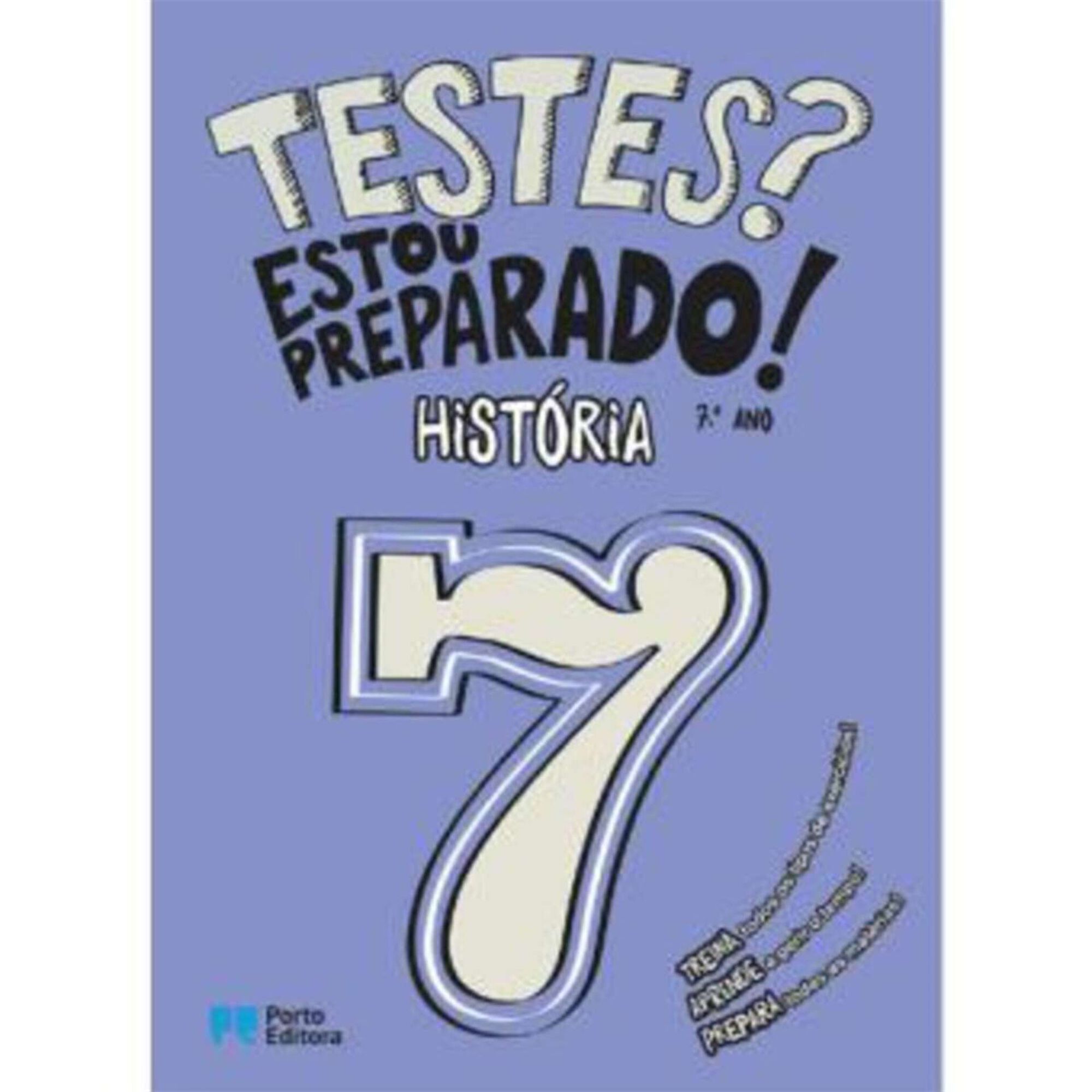 Testes? Estou Preparado! - História - 7º Ano Testes? Estou Preparado! - História - 7º Ano