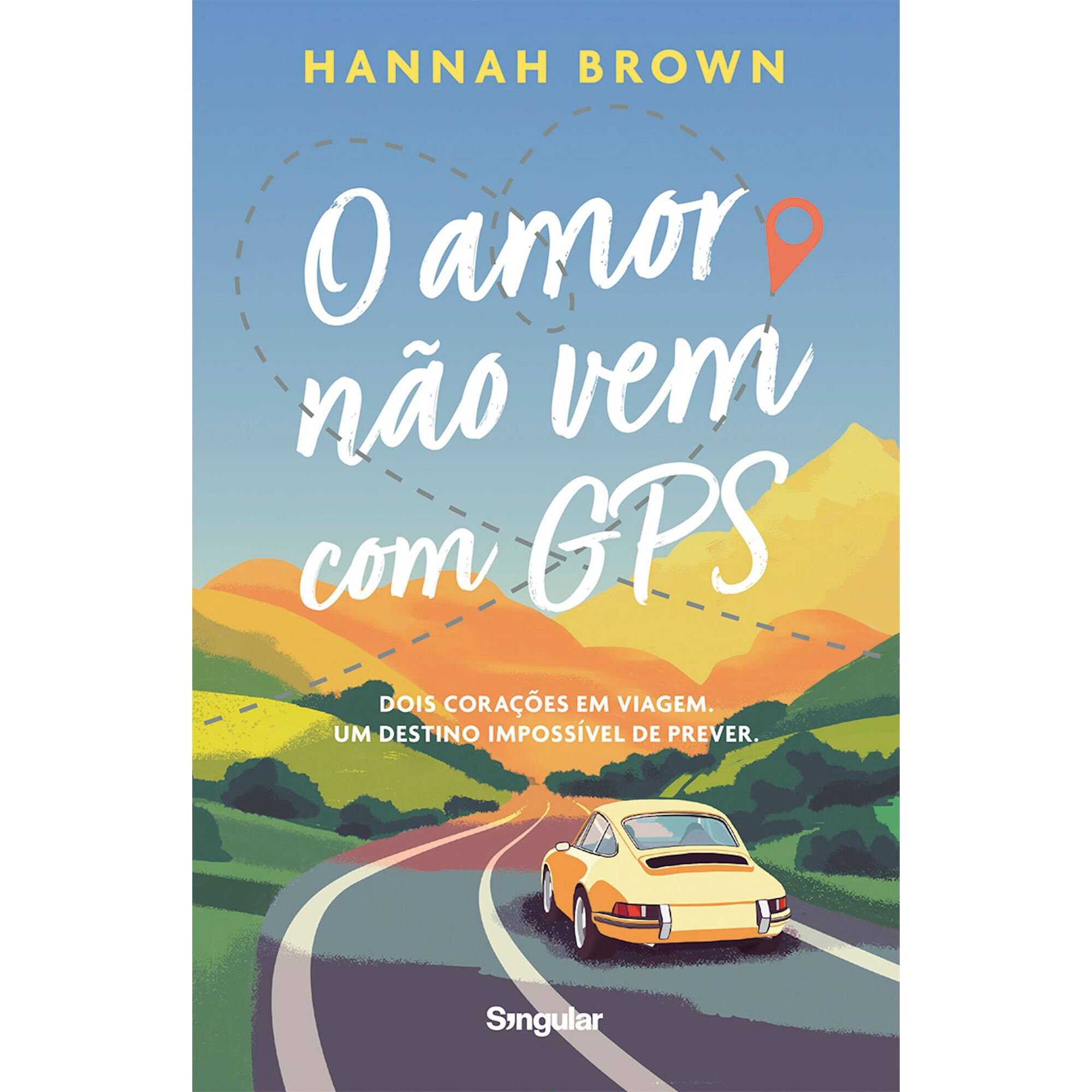 O amor n&atilde;o vem com GPS de Hannah Brown