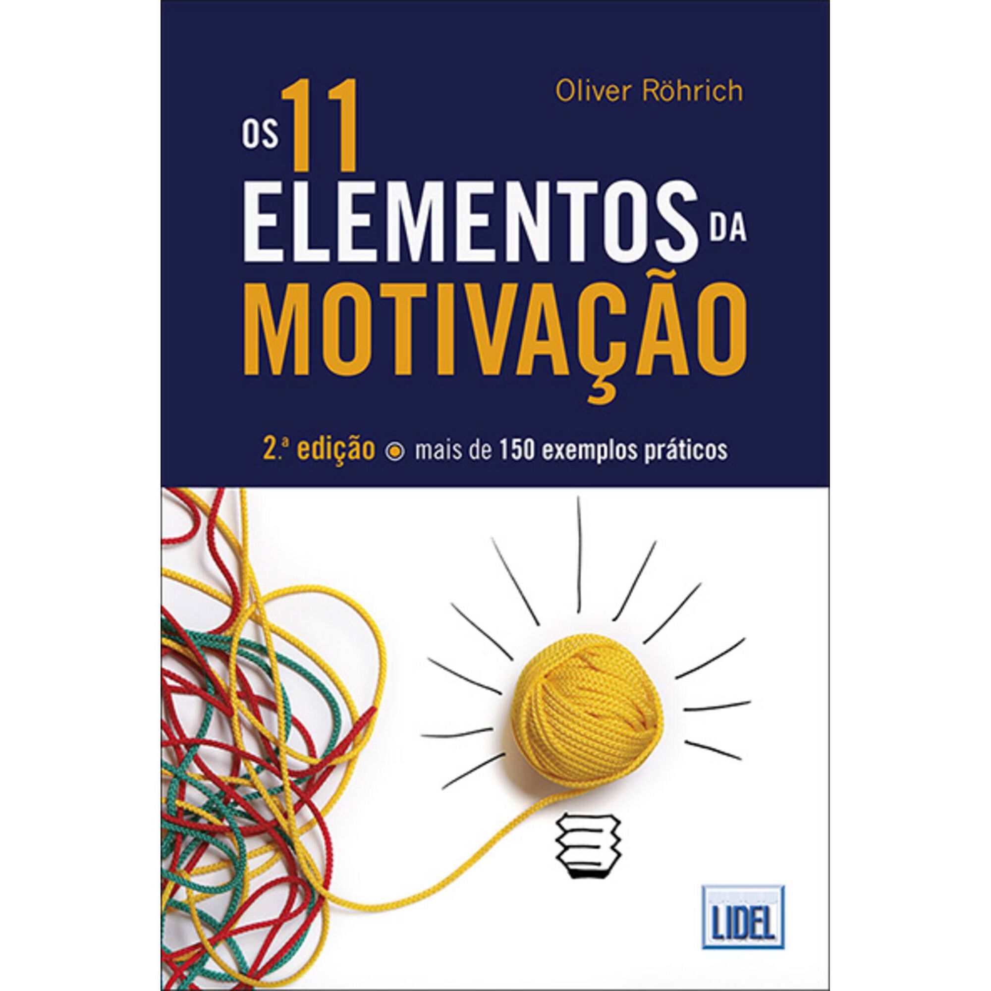 Os 11 Elementos da Motiva&ccedil;&atilde;o de Oliver R&ouml;hrich