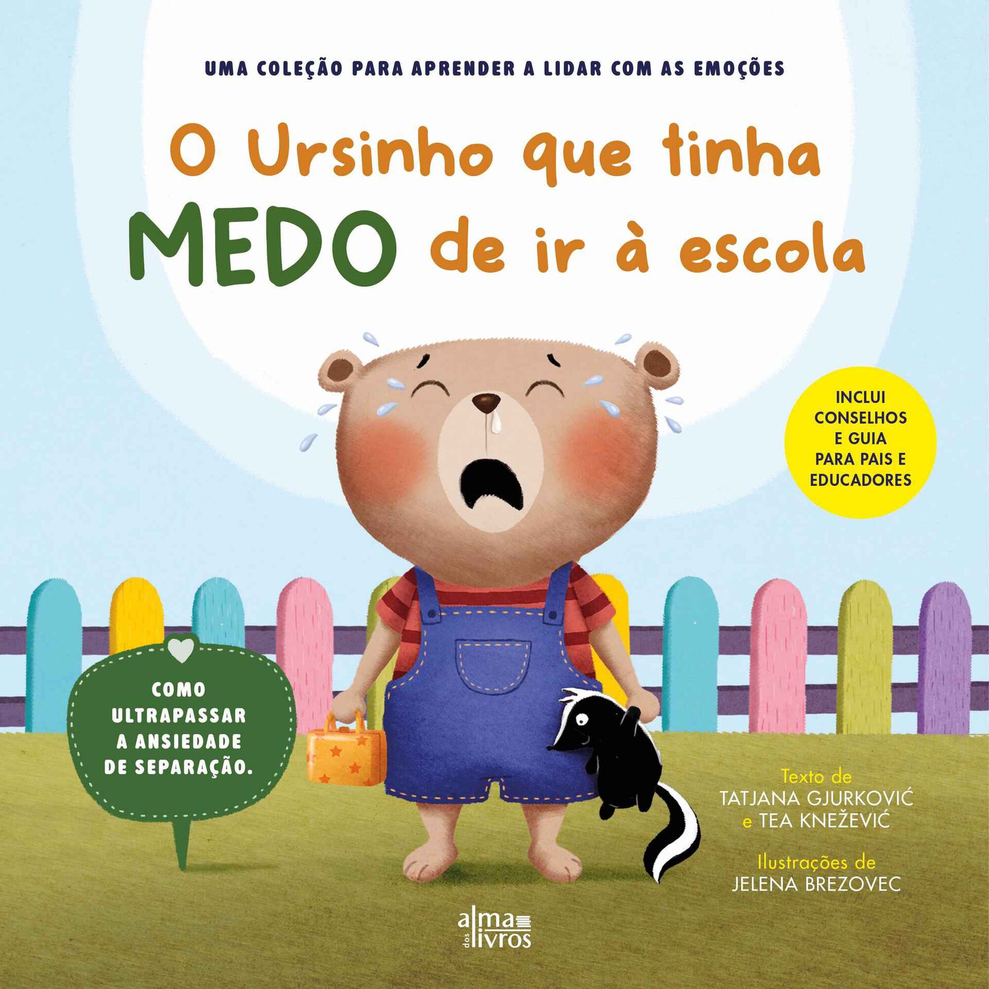O Ursinho que Tinha Medo de ir &agrave; Escola