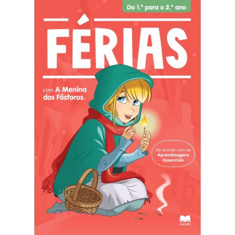 Férias com a Menina dos Fósforos - Do 1.º para o 2.º Ano de Carlos Letra