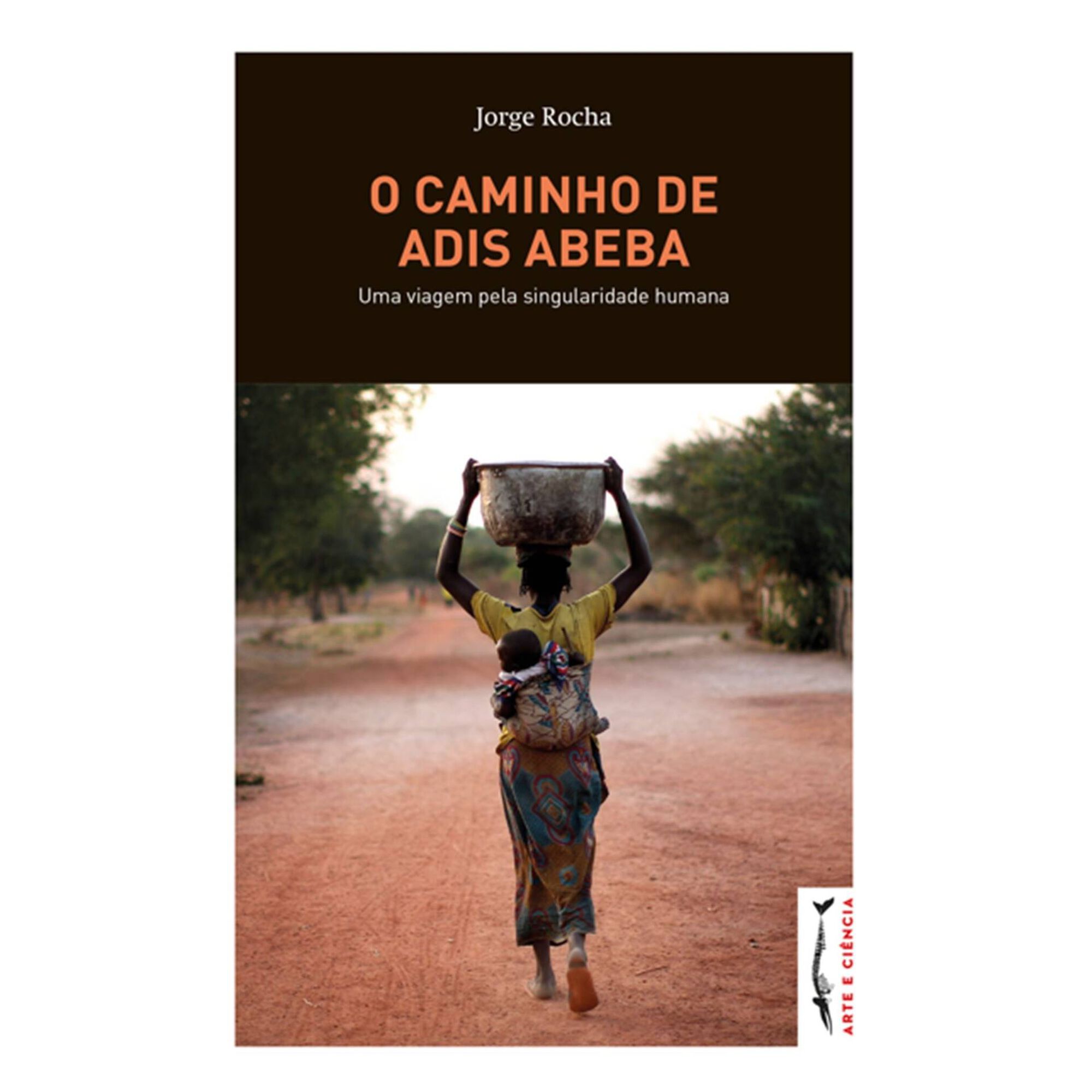 O Caminho de Adis Abeba de Jorge Rocha