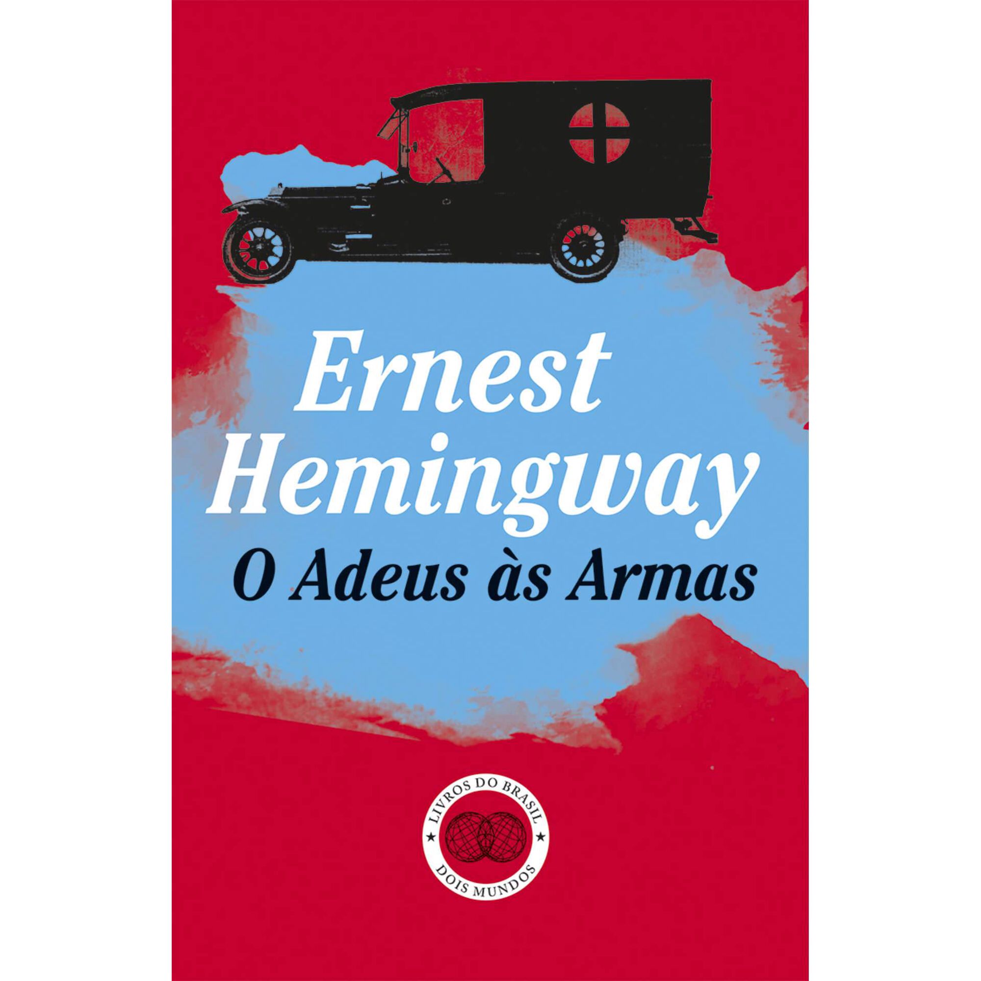 O Adeus &agrave;s Armas de Ernest Hemingway