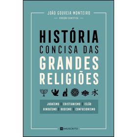 Hist&oacute;ria Concisa das Grandes Religi&otilde;es