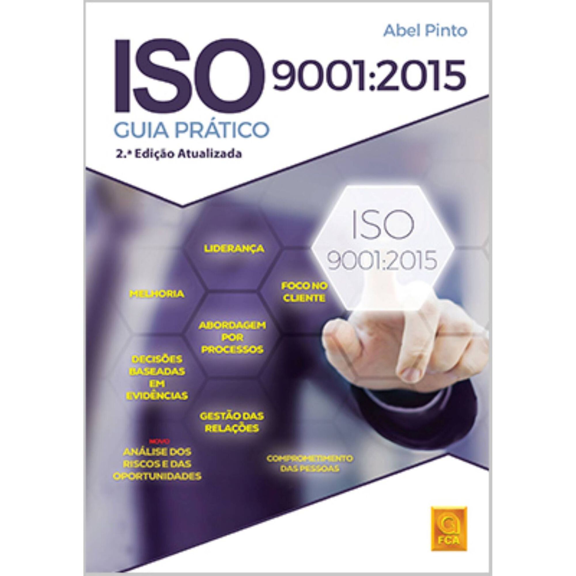 ISO 9001:2015 - Guia Pr&aacute;tico de Abel Pinto