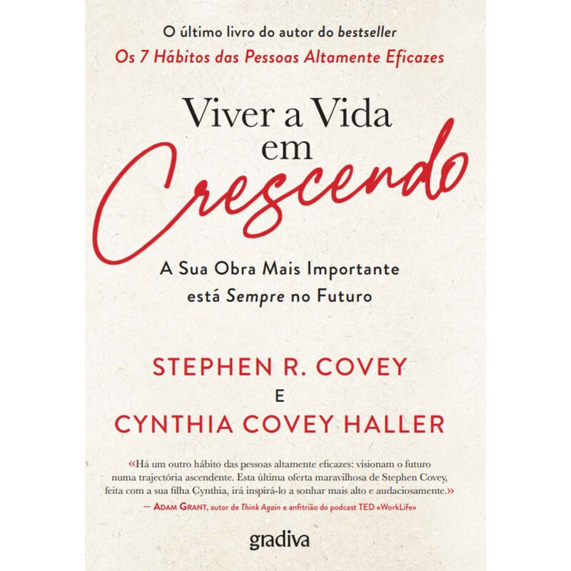 Viver a Vida em Crescendo de Stephen R. Covey e Cynthia Covey Haller