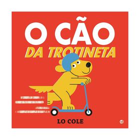 O C&atilde;o da Trotineta de Lo Cole
