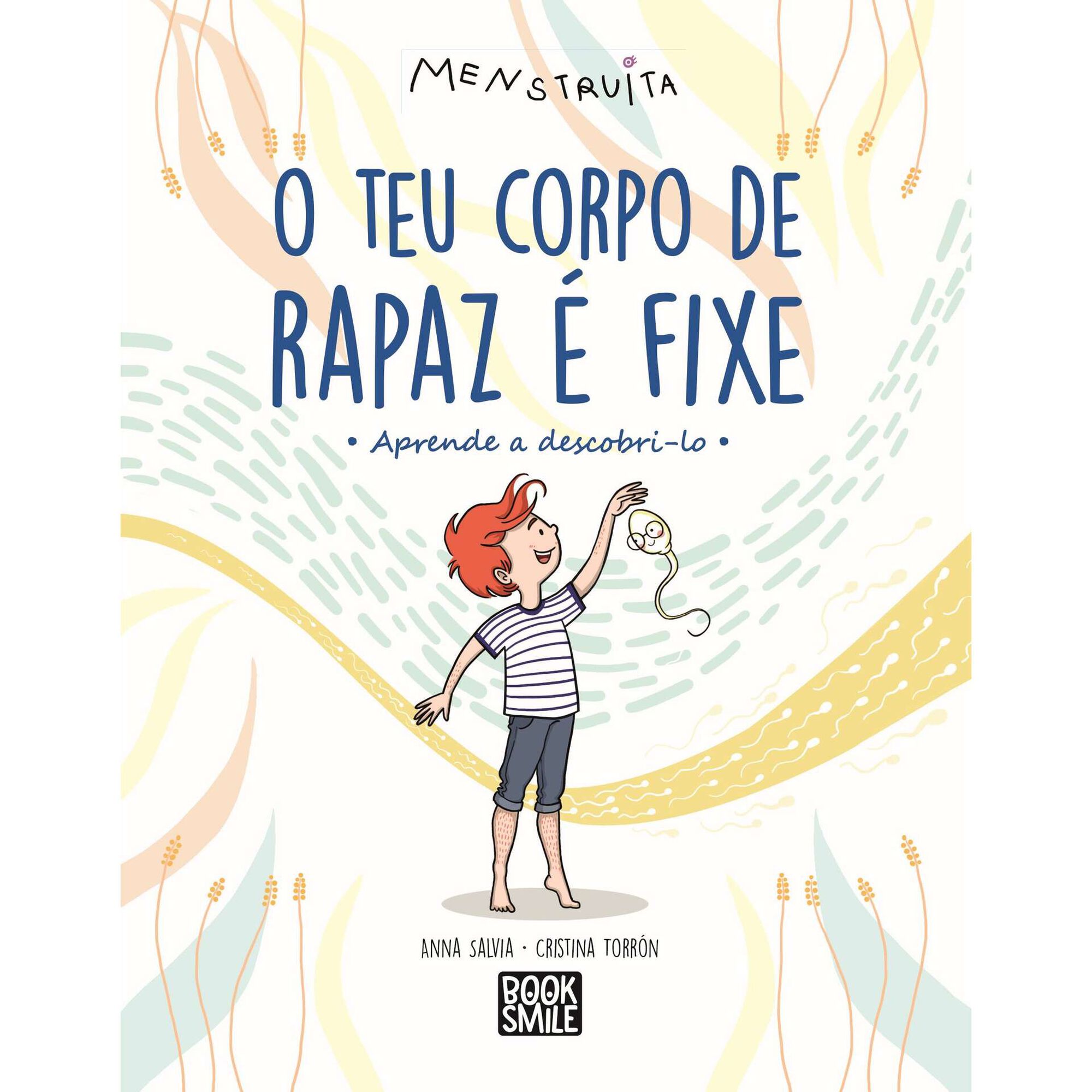 O Teu Corpo de Rapaz é Fixe