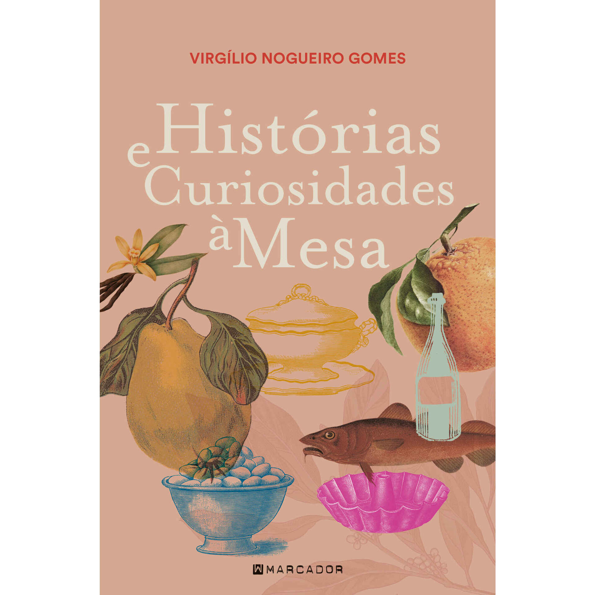 Histórias e Curiosidades à Mesa