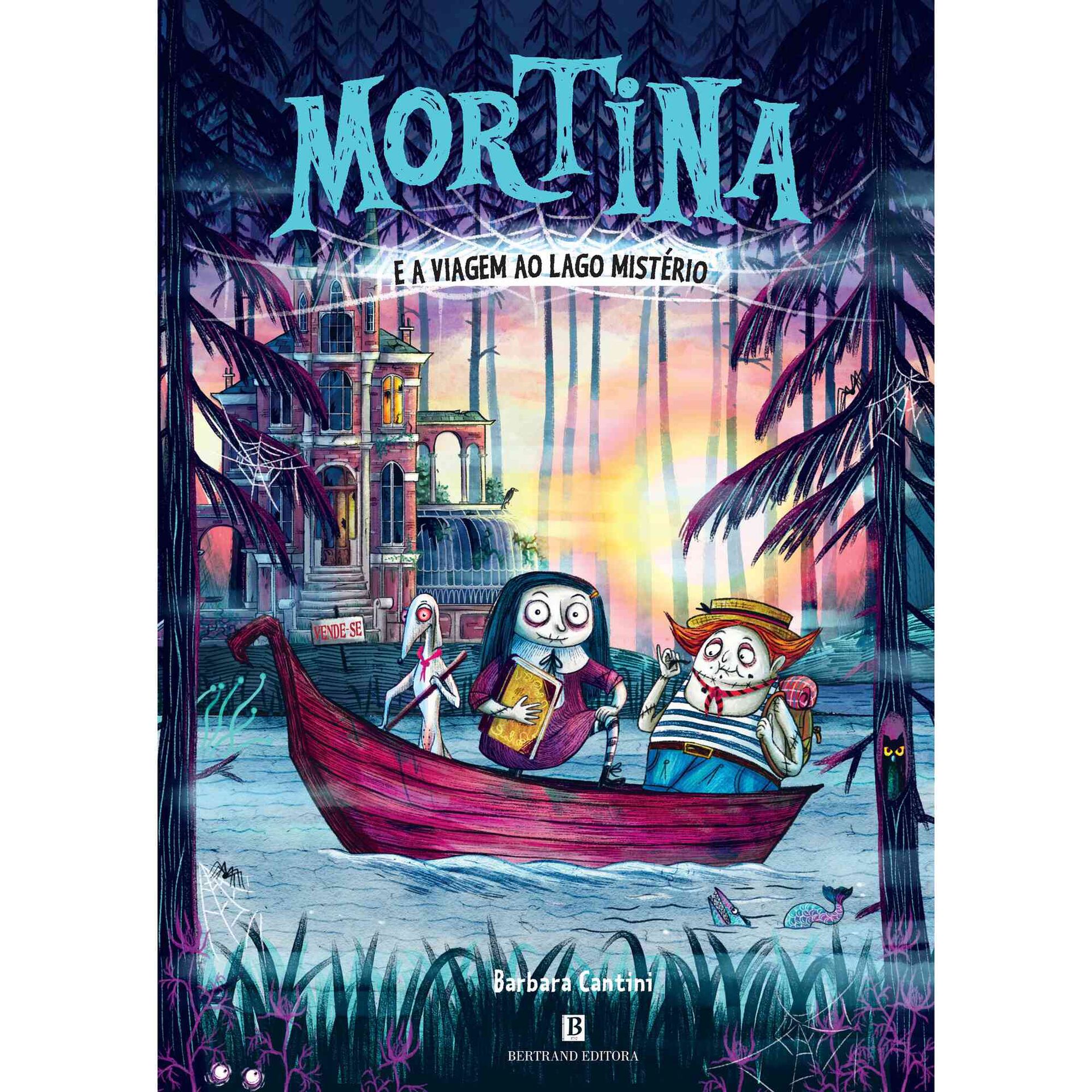 Mortina e a Viagem ao Lago Mist&eacute;rio de Barbara Cantini