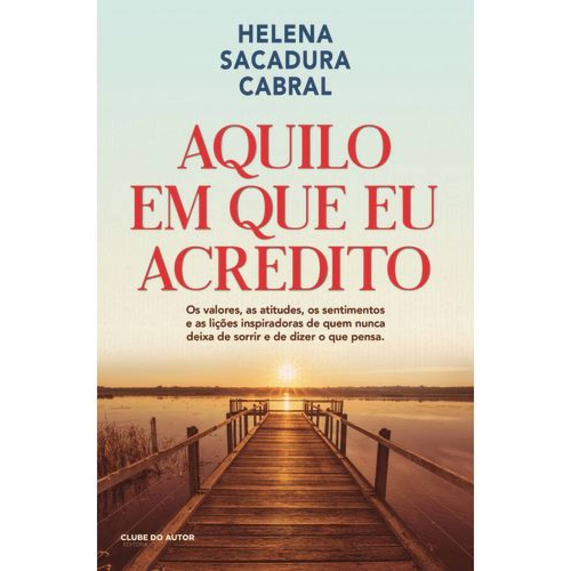 Aquilo em que Eu Acredito