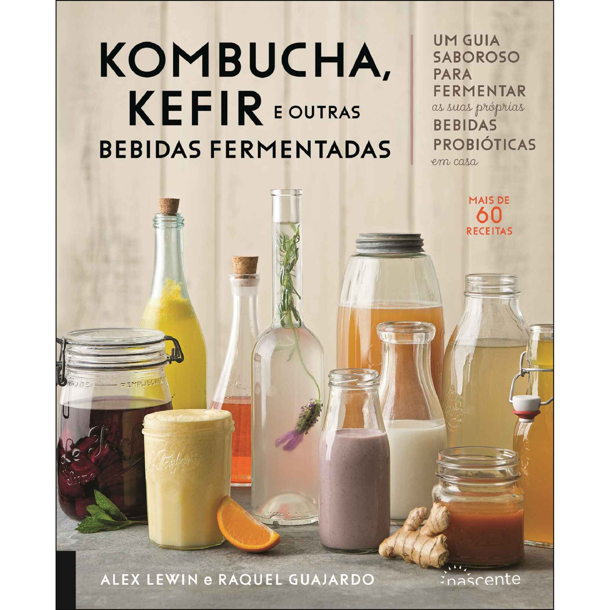Kombucha, Kefir e Outras Bebidas Fermentadas