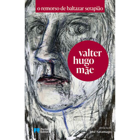O Remorso de Baltazar Serapi&atilde;o de Valter Hugo M&atilde;e