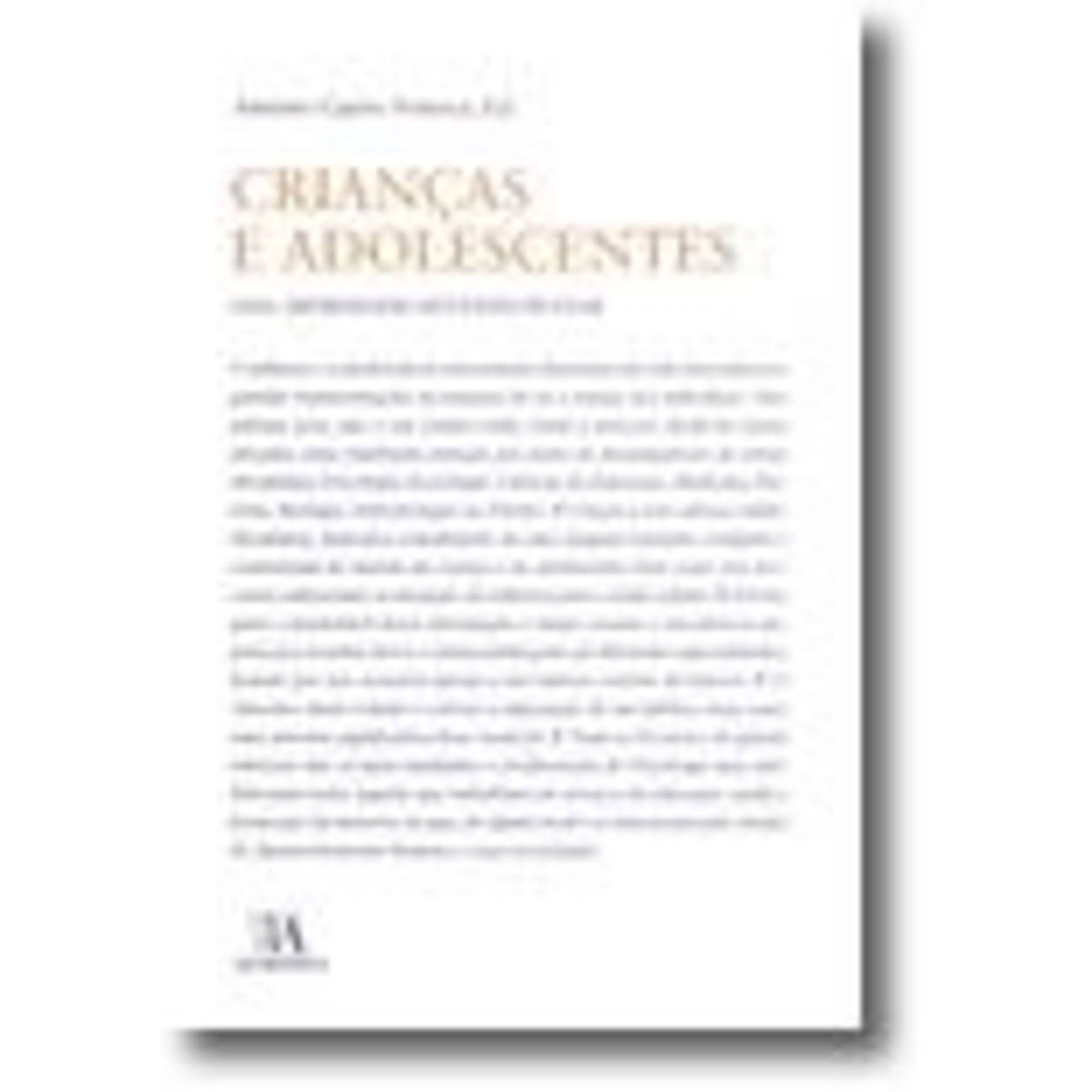 Crian&ccedil;as e Adolescentes - Uma Abordagem Multidisciplinar de Ant&oacute;nio Castro Fonseca