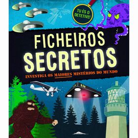 Ficheiros Secretos - Investiga os Maiores Mist&eacute;rios do Mundo de Susan Martineau