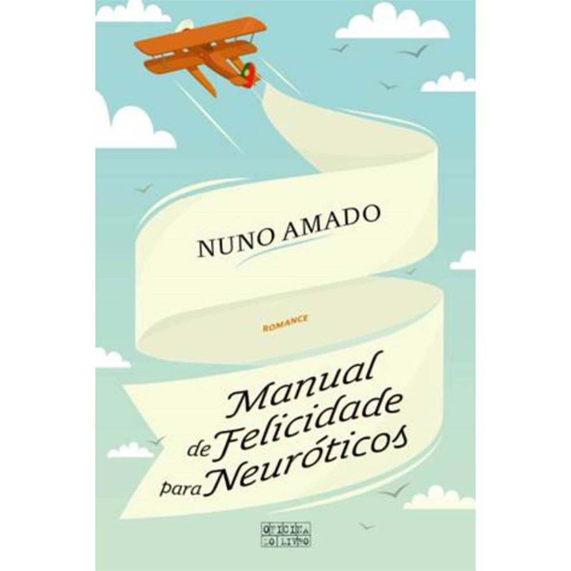 Manual de Felicidade para Neuróticos Manual de Felicidade para Neuróticos