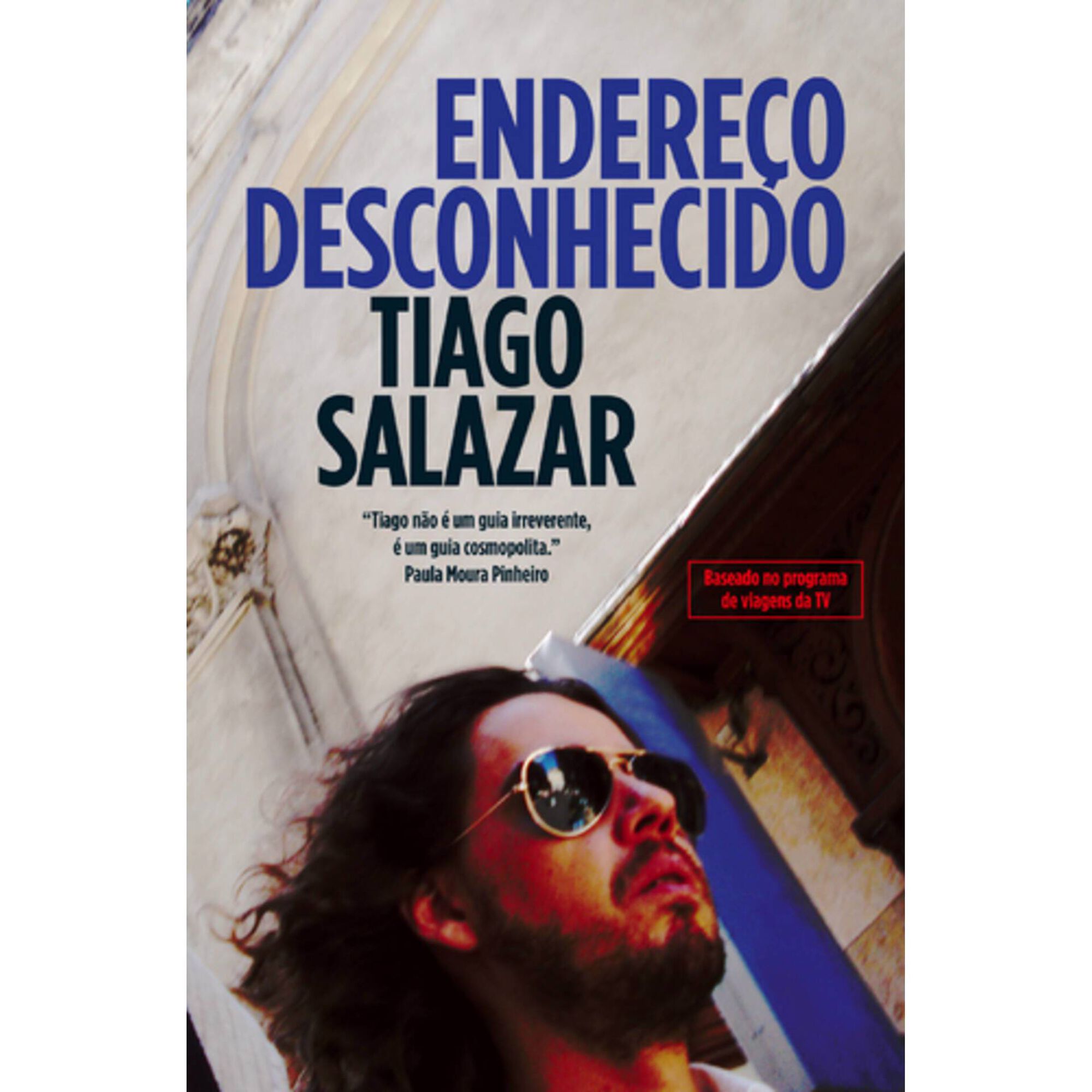 Endere&ccedil;o Desconhecido de Tiago Salazar