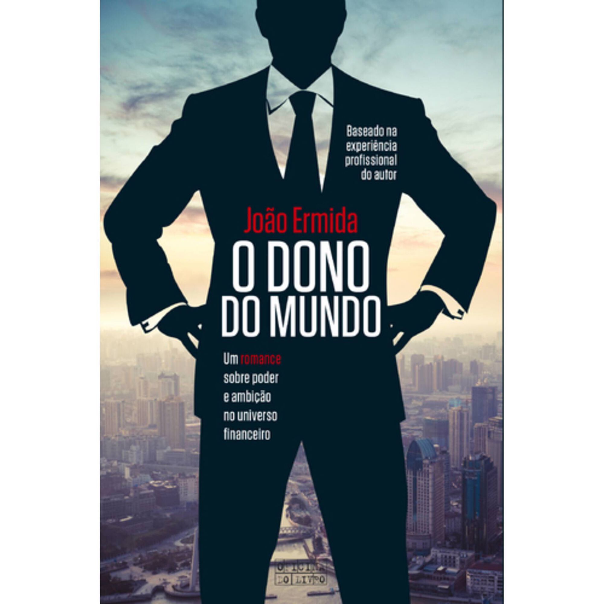 O Dono do Mundo de Jo&atilde;o Ermida