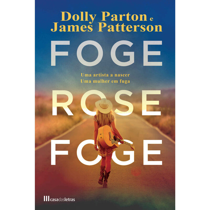 Foge, Rose, Foge de James Patterson e Dolly Parton