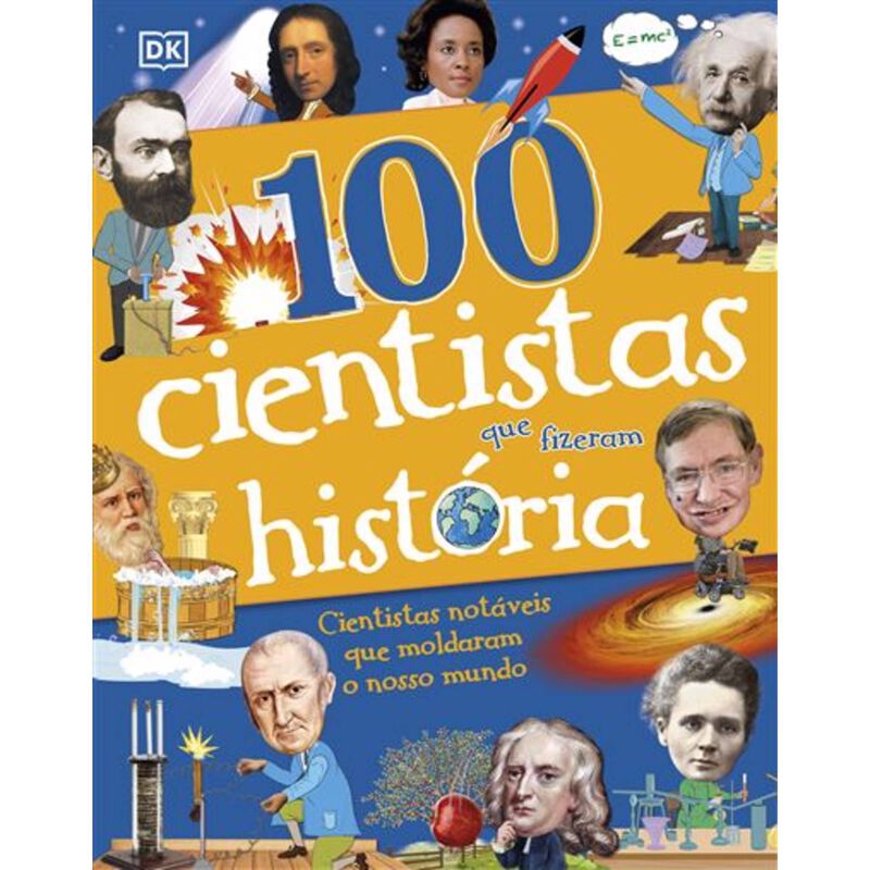 100 Cientistas que Fizeram História de Vários Autores