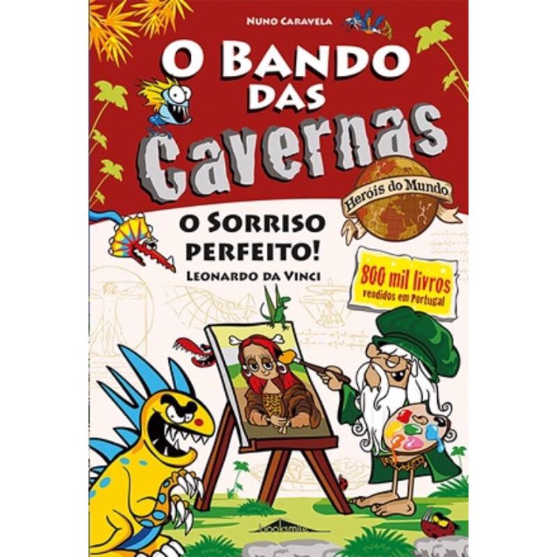 O Bando das Cavernas Heróis do Mundo Nº 9 - O Sorriso Perfeito de Nuno Caravela