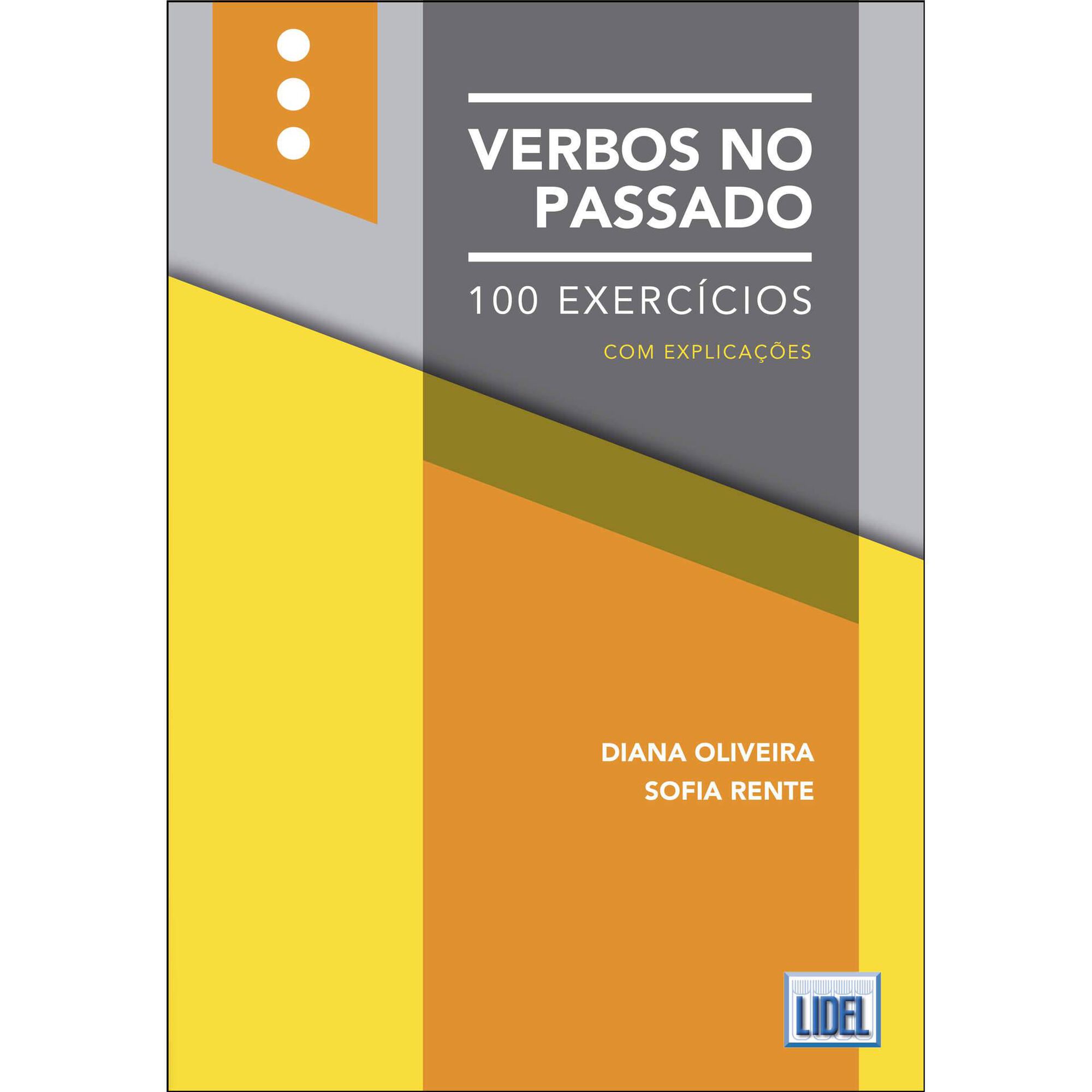 Verbos no Passado - 100 Exerc&iacute;cios