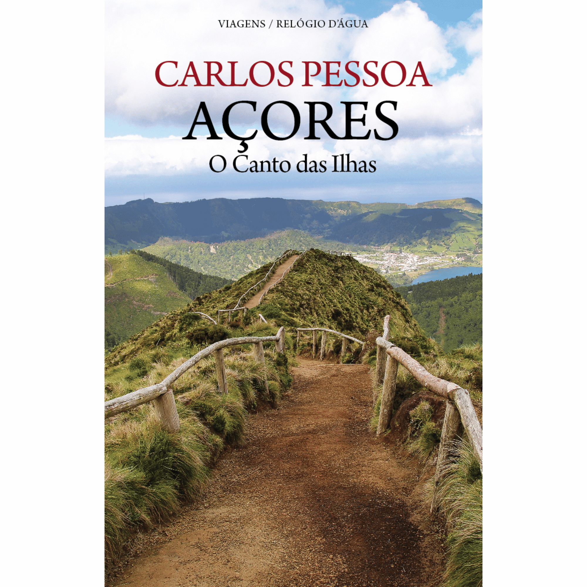 A&ccedil;ores - O Canto das Ilhas de Carlos Pessoa