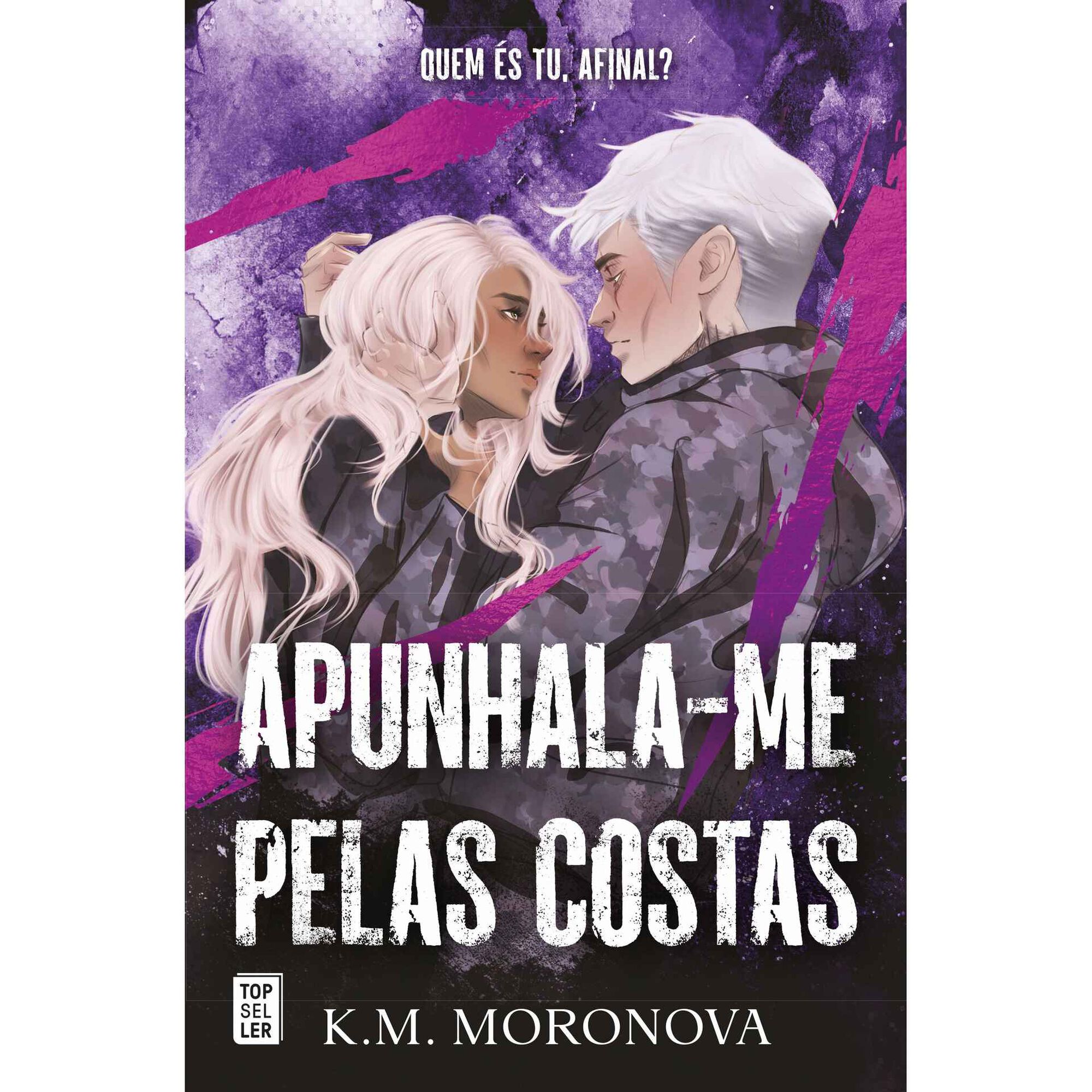 Apunhala-me pelas Costas de K.M. Moronova