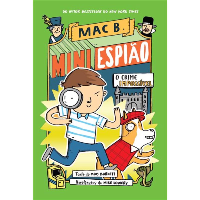 Mac B. Mini Espião Nº 2 - O Crime Impossível de Mac Barnett