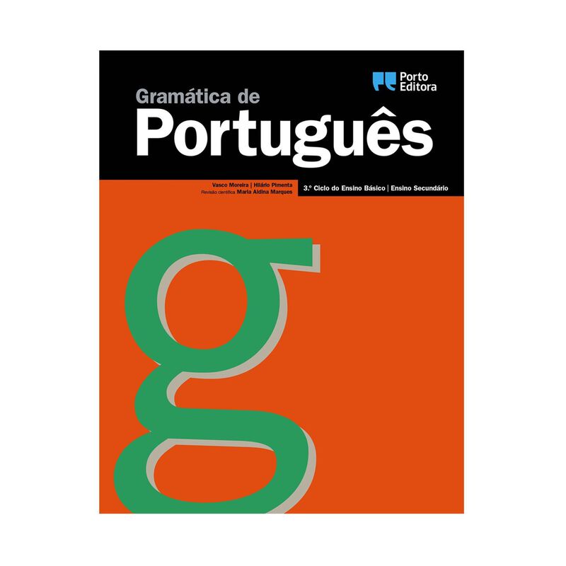 Gramática de Português - 3.º Ciclo do Ensino Básico e Ensino Secundário de Porto Editora