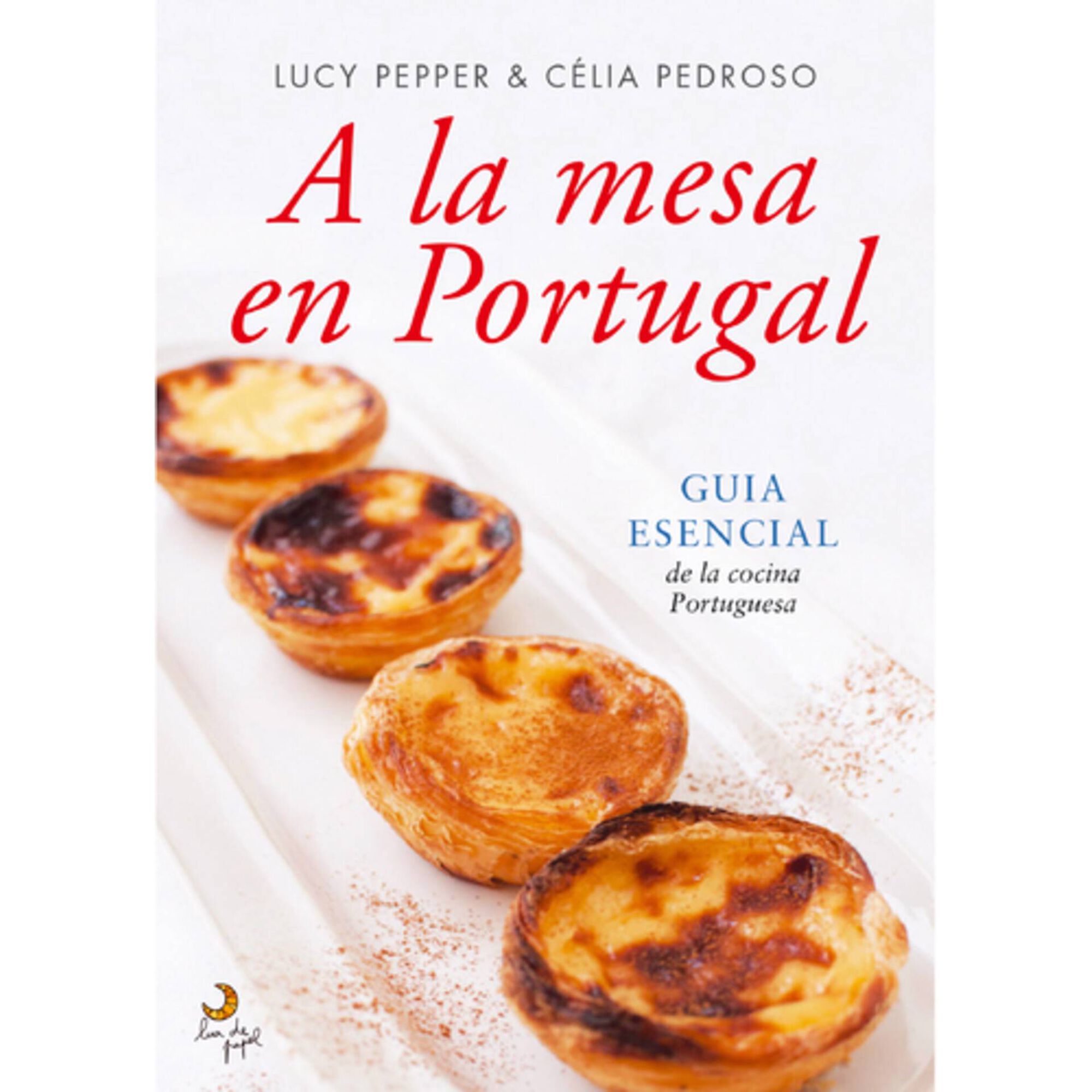 A La Mesa en Portugal de Lucy Pepper e C&eacute;lia Pedroso