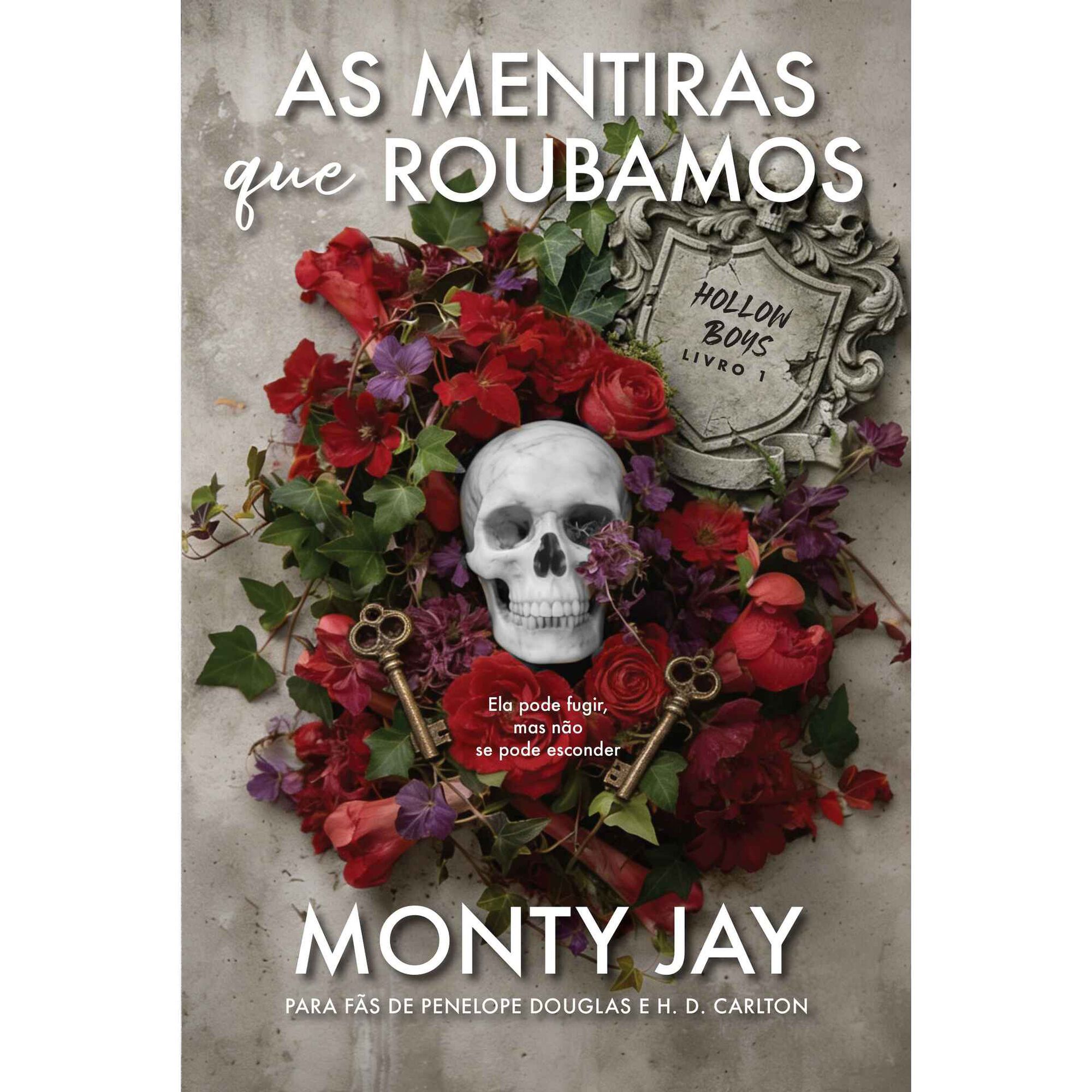 As Mentiras que Roubamos de Monty Jay