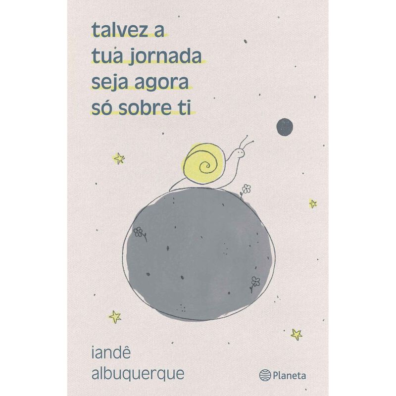 Talvez a Tua Jornada Seja Agora Só Sobre Ti de Iandê Albuquerque