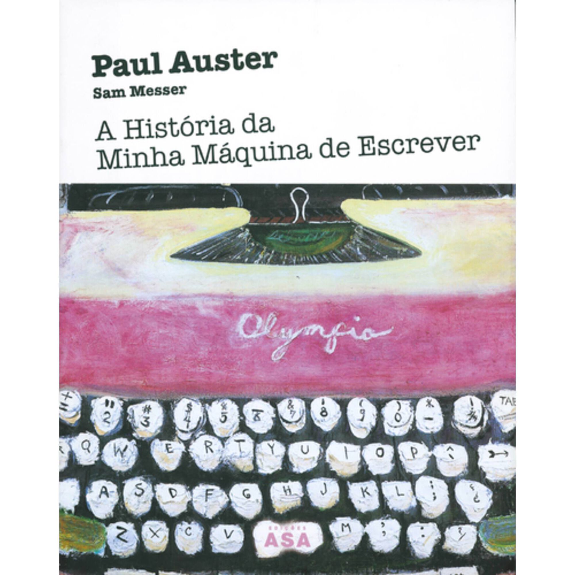 A Hist&oacute;ria da Minha M&aacute;quina de Escrever de Paul Auster
