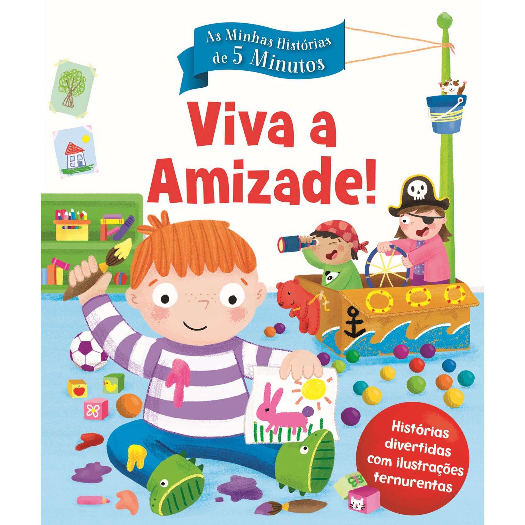 As Minhas Hist&oacute;rias de 5 Minutos - Viva a Amizade