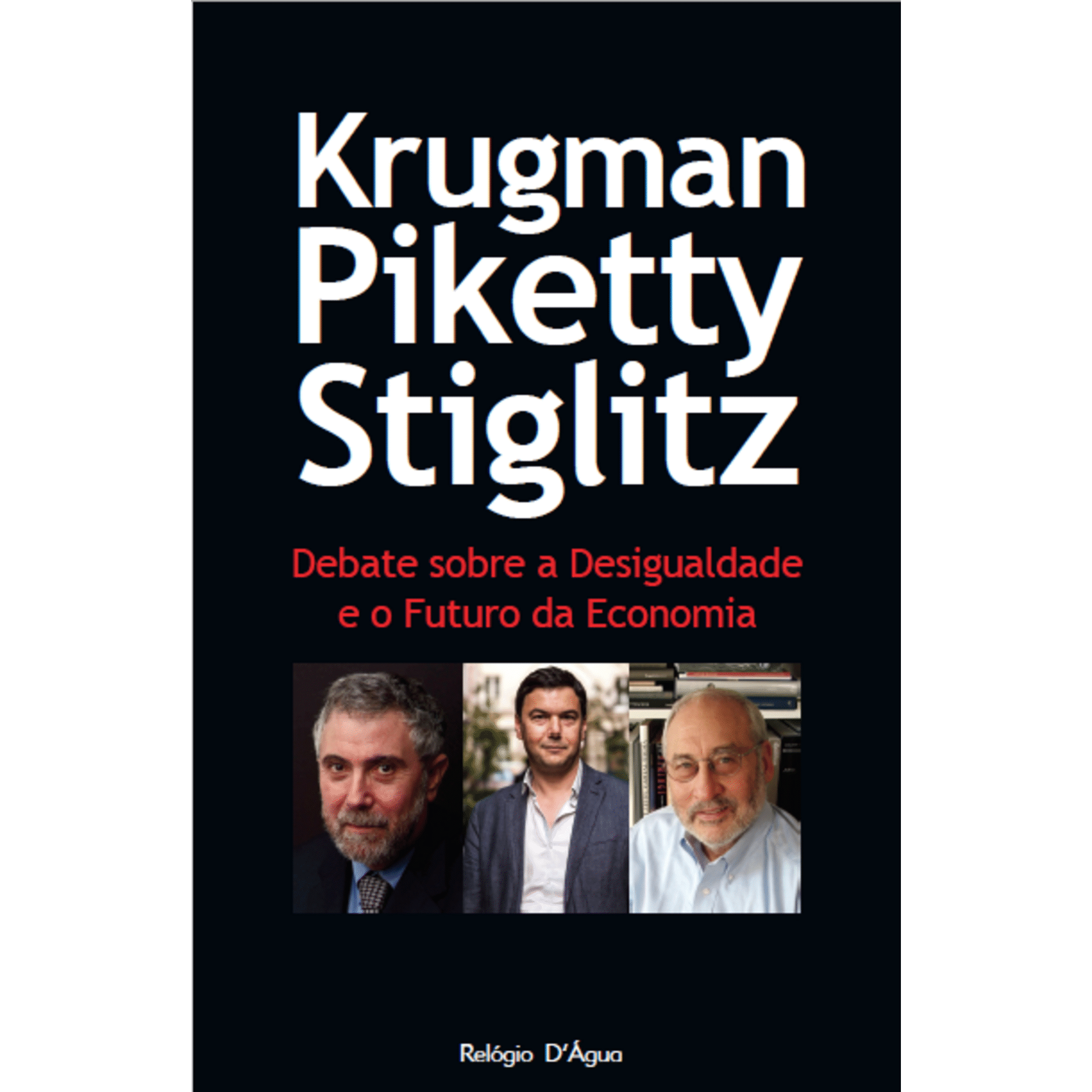 Debate Sobre a Desigualdade e o Futuro da Economia