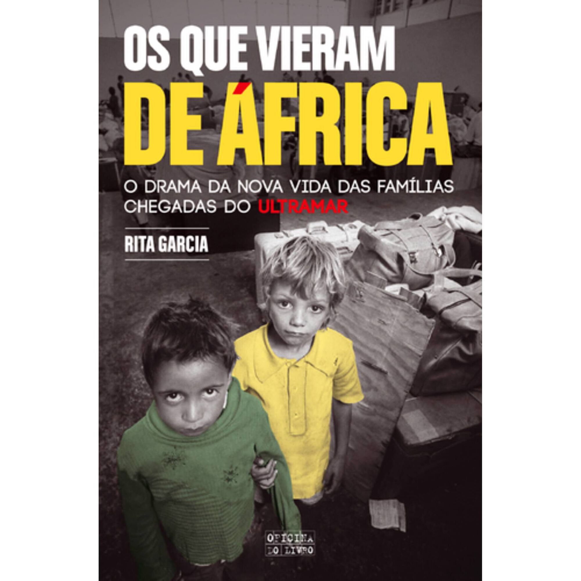 Os Que Vieram de &Aacute;frica de Rita Garcia