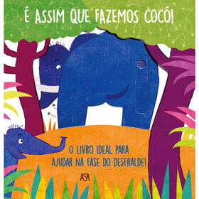 É Assim que Fazemos Cocó!