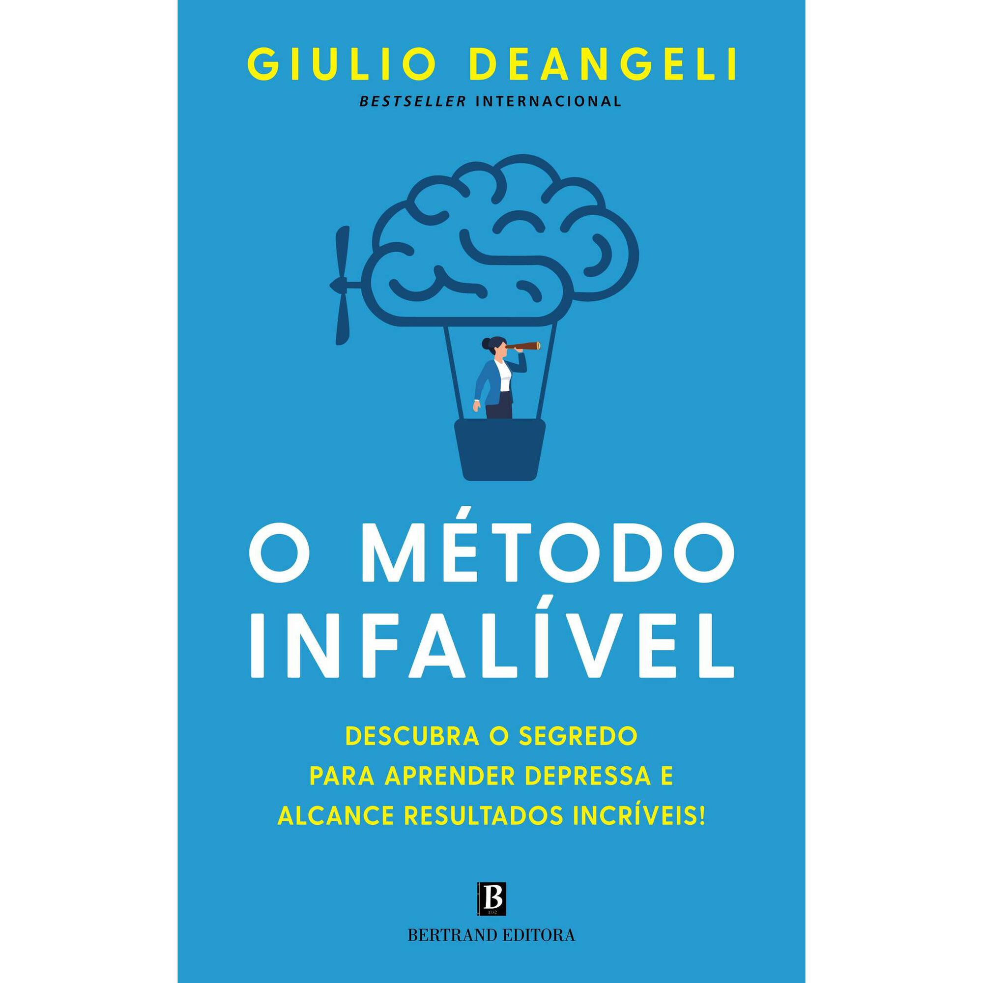 O M&eacute;todo Infal&iacute;vel de Giulio Deangeli