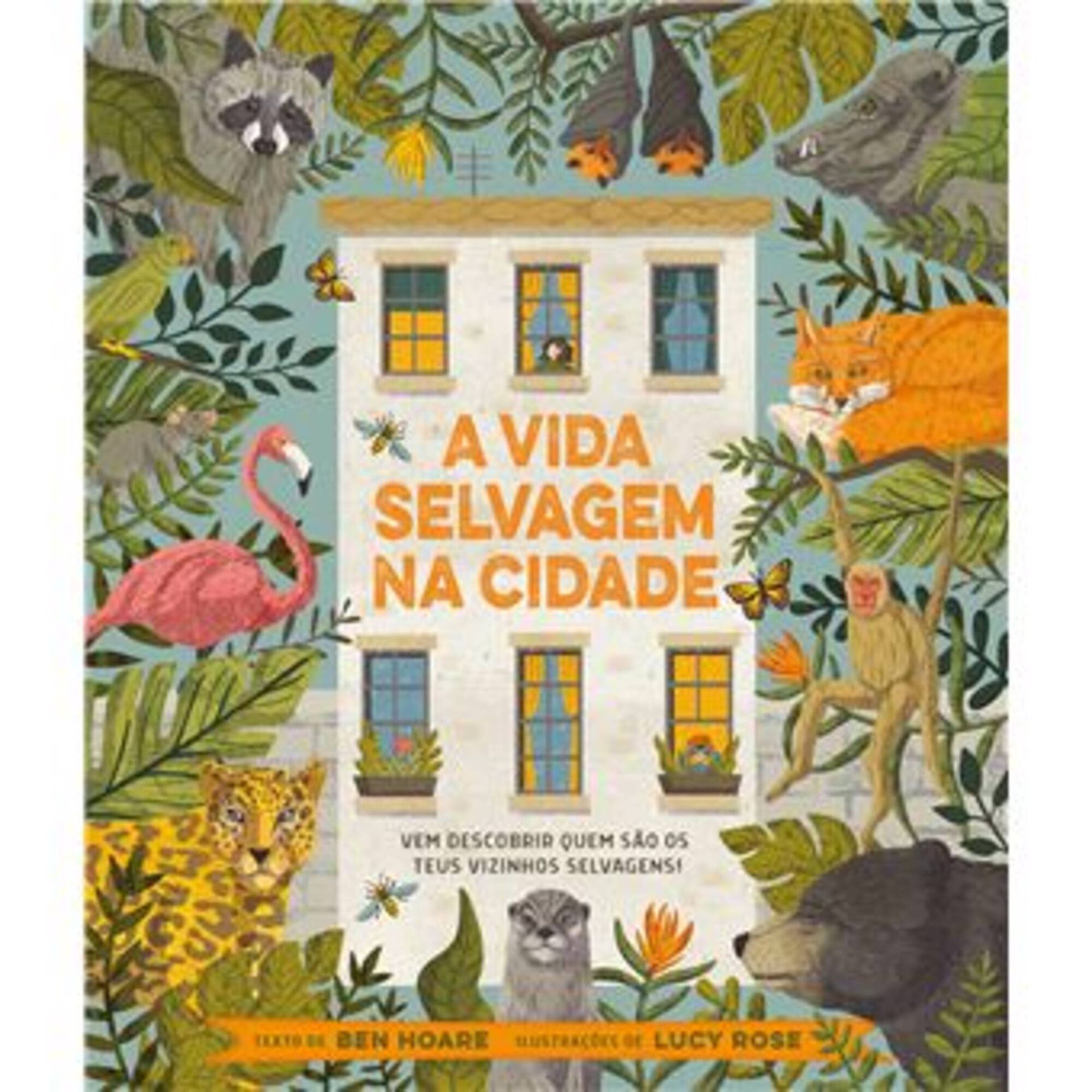 A Vida Selvagem na Cidade A Vida Selvagem na Cidade