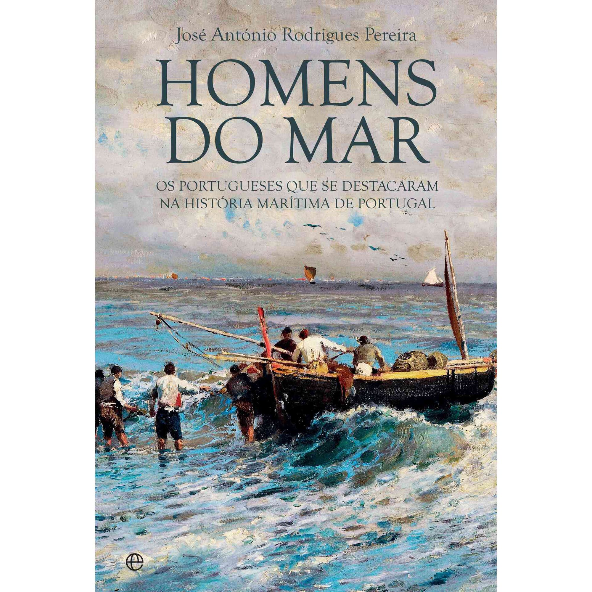 Homens do Mar de Jos&eacute; Ant&oacute;nio Rodrigues Pereira