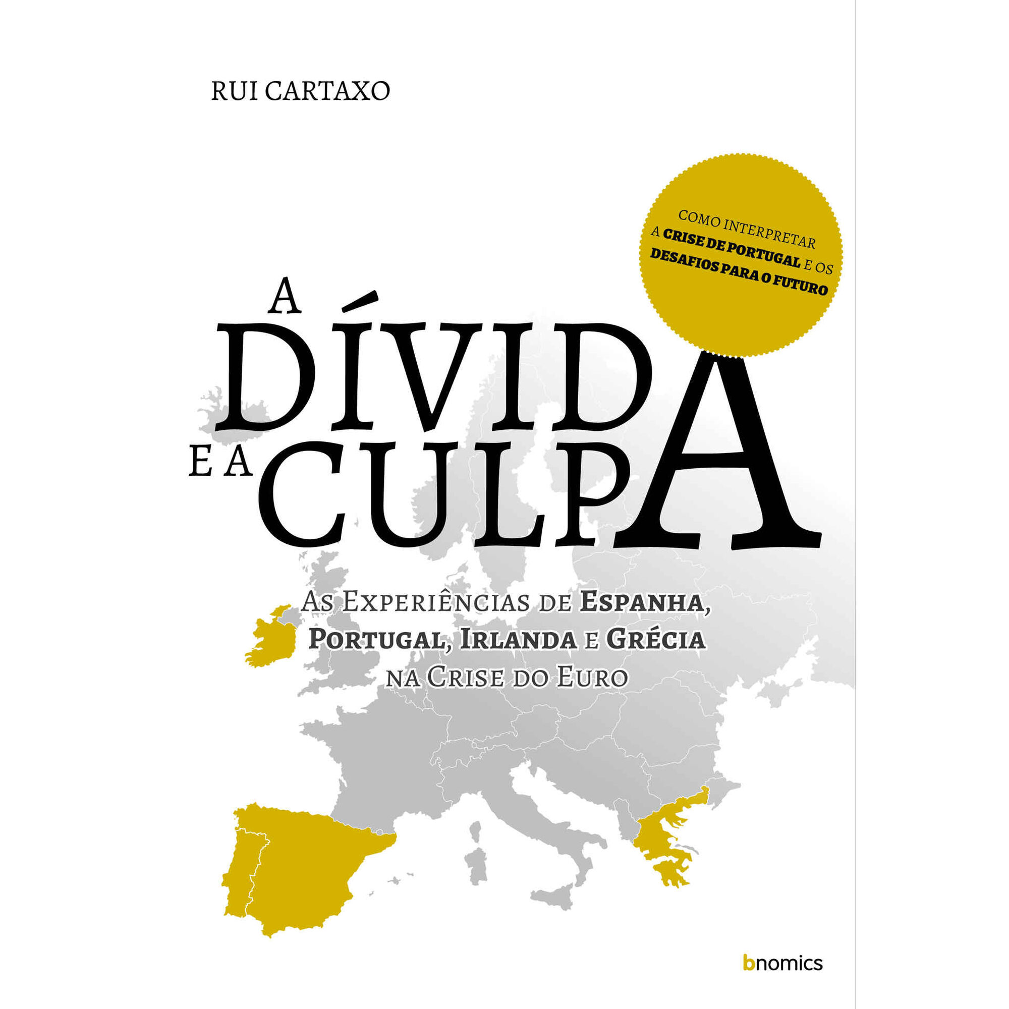 A D&iacute;vida e a Culpa de Rui Cartaxo
