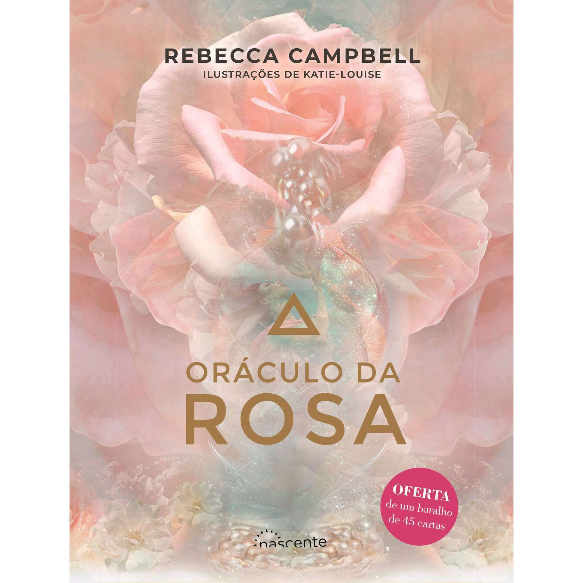 Or&aacute;culo da Rosa de Rebecca Campbell