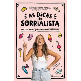 As Dicas da Sorrialista de B&aacute;rbara Cabral Moreira