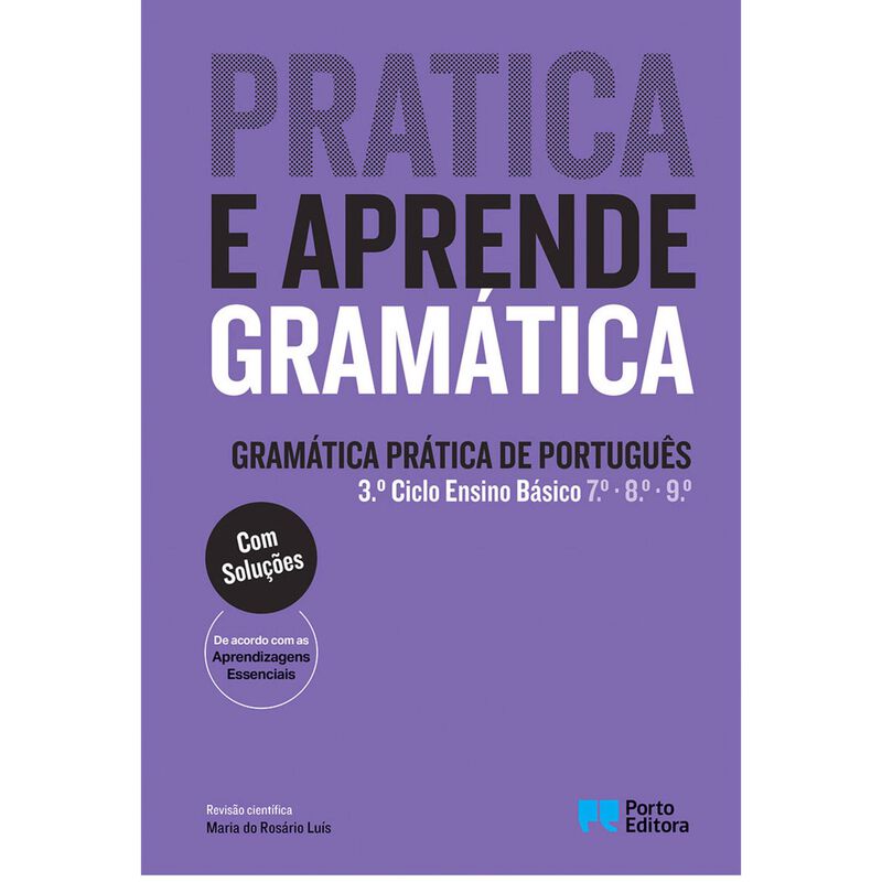 Gramática Prática de Português - 7.º, 8.º e 9.º Ano de Porto Editora
